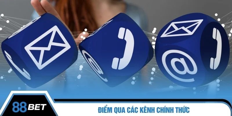 Điểm qua các kênh chính thức