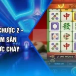 Đường Mạt Chược 2 - Tuyệt Phẩm Săn Jackpot Cực Cháy